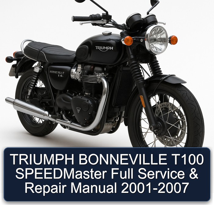 TRIUMPH BONNEVILLE T100 SPEEDMaster Full Service & Repair Manual 2001-2007
