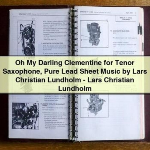 Oh My Darling Clementine for Tenor Saxophone Pure Lead Sheet Music by Lars Christian Lundholm - Lars Christian Lundholm PDF Download