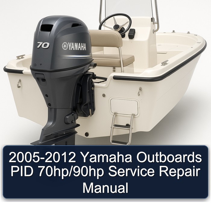 2005-2012 Yamaha Outboards PID 70hp/90hp Service Repair Manual 