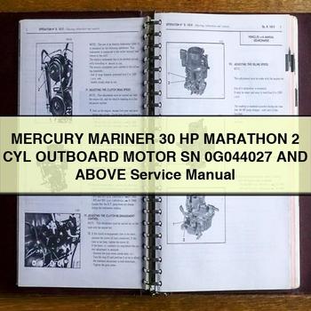 Mercury Mariner 30 HP Marathon 2 Cyl Outboard Motor Sn 0G044027 and Above Workshop Service Repair Manual PDF Download