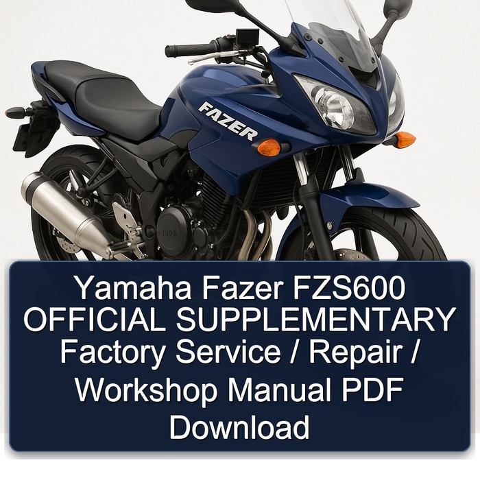 Yamaha Fazer FZS600 OFFICIAL SUPPLEMENTARY Factory Service / Repair / Workshop Manual PDF Download