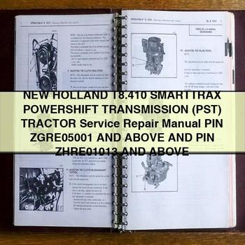 New Holland T8.410 SMARTTRAX POWERSHIFT Transmission Tractor Service Repair Manual (PIN ZGRE05001 and above, ZHRE01013 and above)