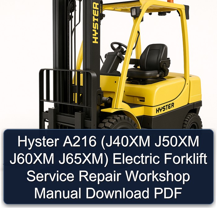 Manual de Servicio y Reparación de la Carretilla Elevadora Eléctrica Hyster A216 (J40XM J50XM J60XM J65XM) - PDF