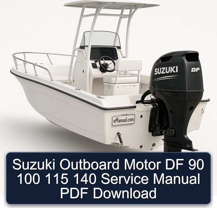 Suzuki Outboard Motor DF 90 100 115 140 Service Manual PDF Download