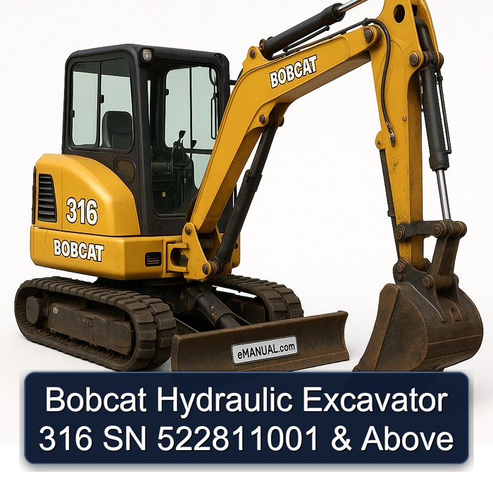 Bobcat Hydraulic Excavator 316 SN 522811001 & Above