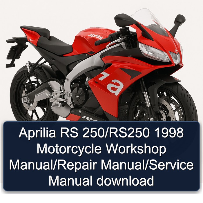 Aprilia RS 250/RS250 1998 Motorcycle Workshop Manual/Repair Manual/Service Manual download