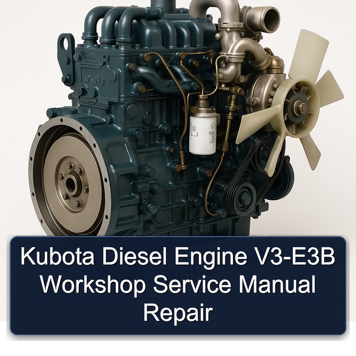 Kubota Diesel Engine V3-E3B Workshop Service Manual Repair