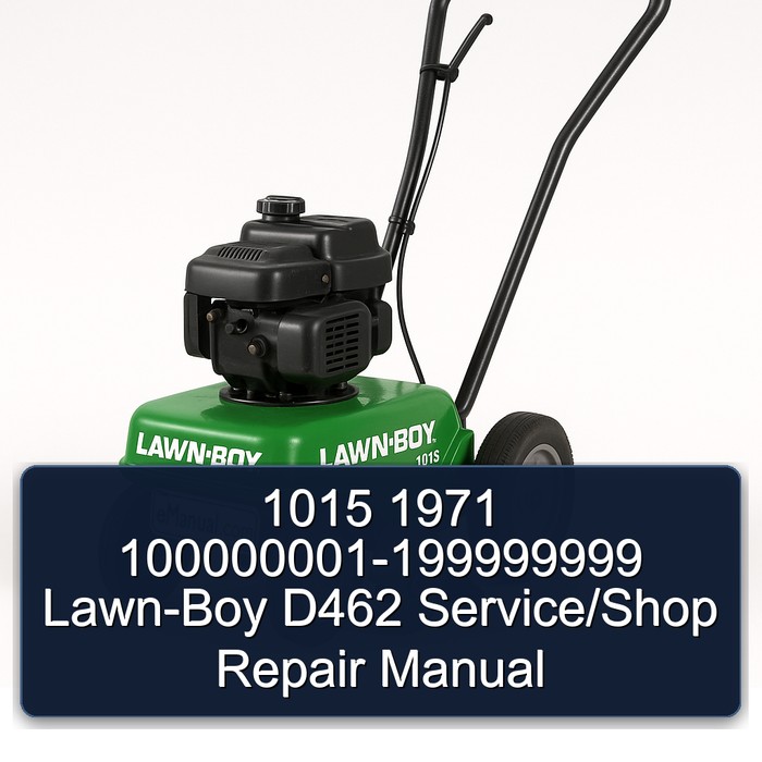1015 1971 100000001-199999999 Lawn-Boy D462 Service/Shop Repair Manual 