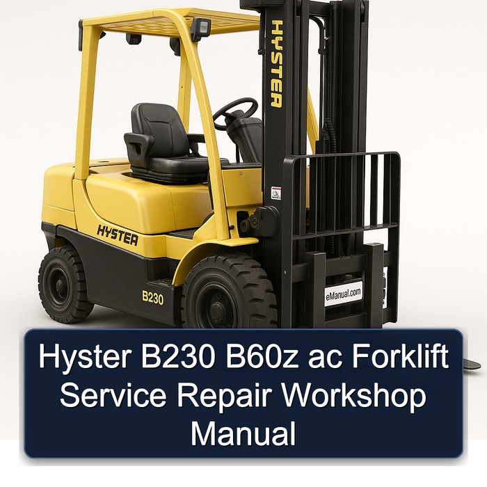 Manual de Servicio y Reparación de Montacargas Hyster B230 B60z ac