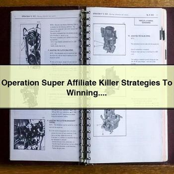 Operation Super Affiliate Killer Strategies to Winning PDF Download