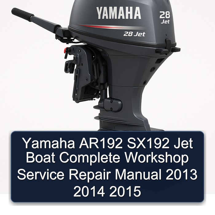 Yamaha AR192 SX192 Jet Boat Complete Workshop Service Repair Manual 2013 2014 2015