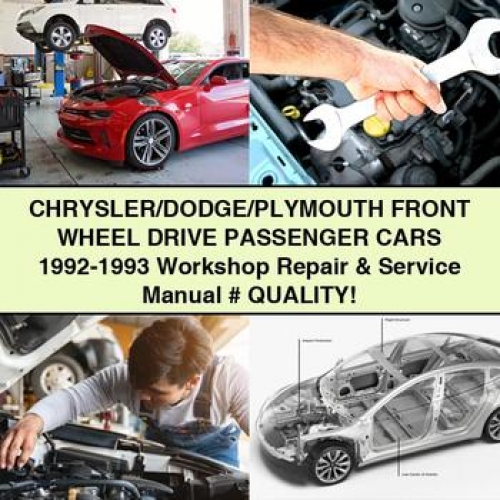 1992 Chrysler/Dodge/Plymouth Front Wheel Drive Passenger Cars Workshop Service Repair Manual PDF Download