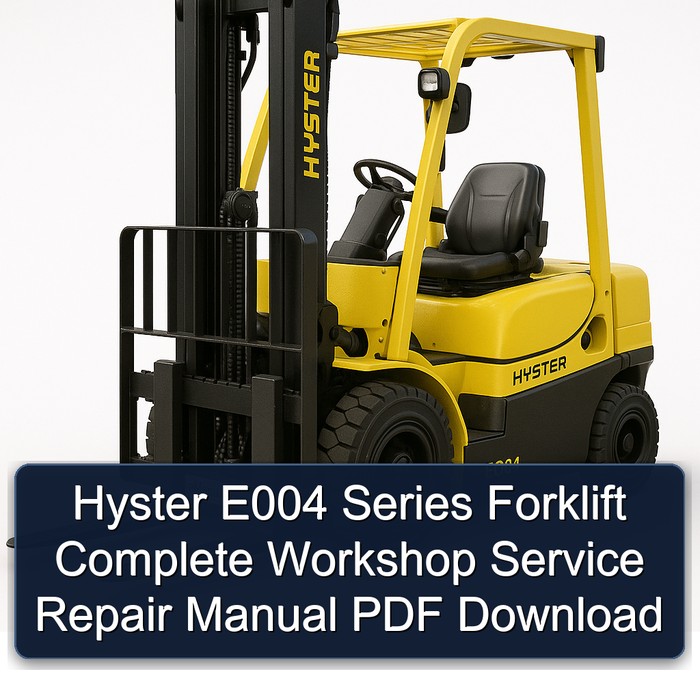 Hyster E004 Gabelstapler Werkstatt-Handbuch PDF