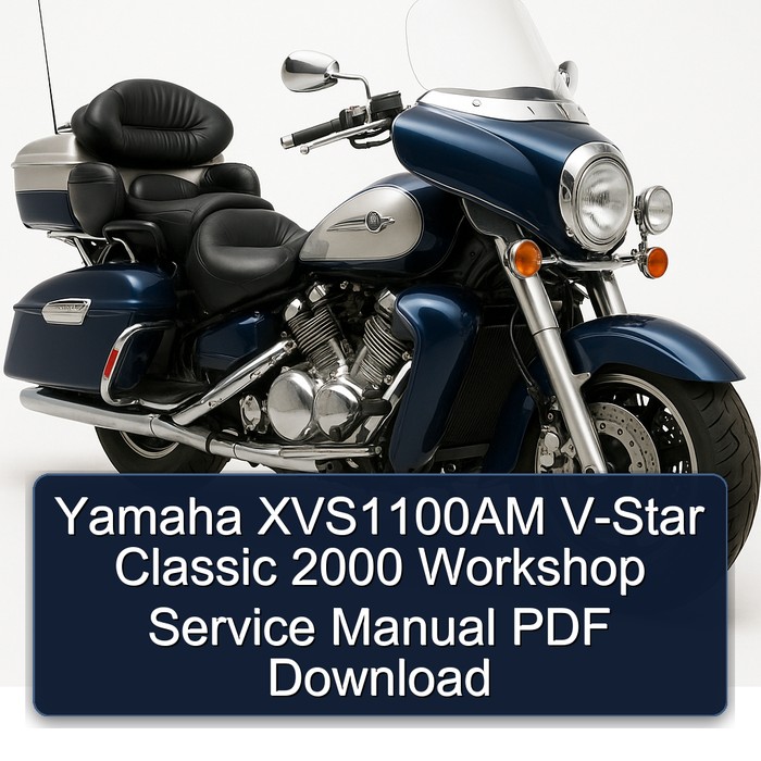 Yamaha XVS1100AM V-Star Classic Workshop Service Repair Manual PDF Download