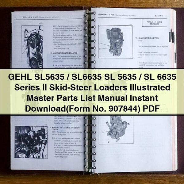 GEHL SL5635/SL6635 SL 5635/SL 6635 Series II Skid-Steer Loaders Illustrated Master Parts List Manual (Form No. 907844)