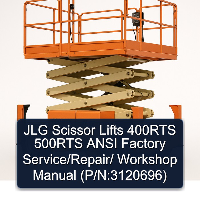 Jlg Scissor Lifts 400RTS 500RTS Ansi // (P/N:3120696) Workshop Service Repair Manual PDF Download