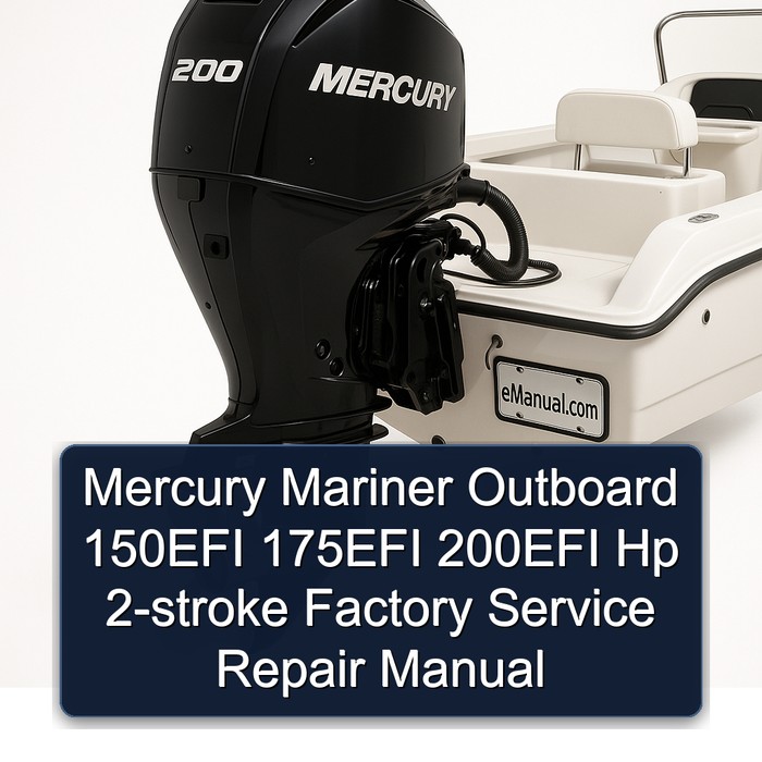 Mercury Mariner Outboard 150EFI 175EFI 200EFI Hp 2-stroke Factory Manual de servicio y reparación