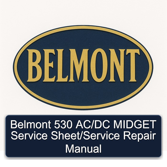 Belmont 530 AC/DC MIDGET Service Sheet/Service Repair Manual