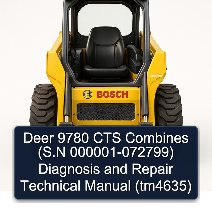 Deer 9780 CTS Combines (S.N 000001-072799) Diagnosis and Repair Technical Manual (tm4635) 