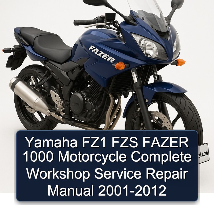 Yamaha FZ1 FZS FAZER 1000 Motorcycle Manual completo de servicio y reparación del taller 2001 2002 2003 2004 2005 2006 2007 2008 2009 2010 2011 2012