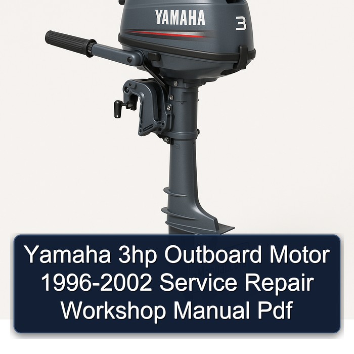 Yamaha 3hp Outboard Motor 1996-2002 Service Repair Workshop Manual Pdf