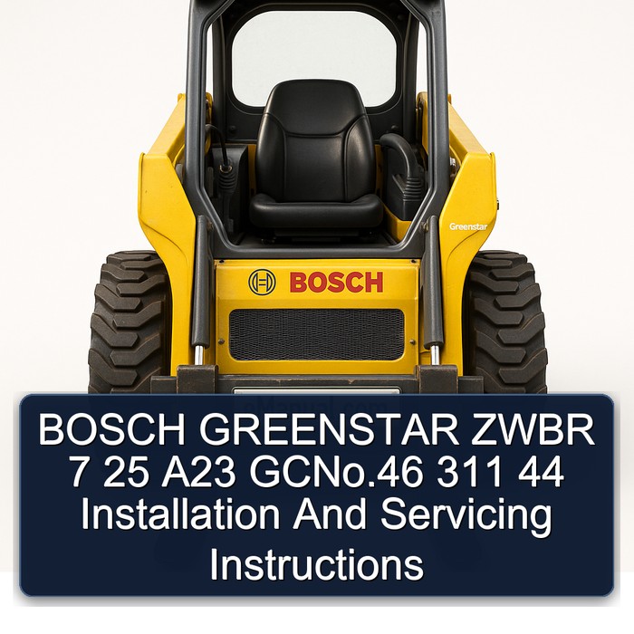 BOSCH GREENSTAR ZWBR 7 25 A23 GCNo.46 311 44 Installation And Servicing Instructions