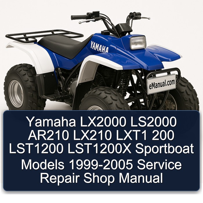 Yamaha LX2000 LS2000 AR210 LX210 LXT1 200 LST1200 LST1200X Sportboat Models 1999-2005 Service Repair Shop Manual