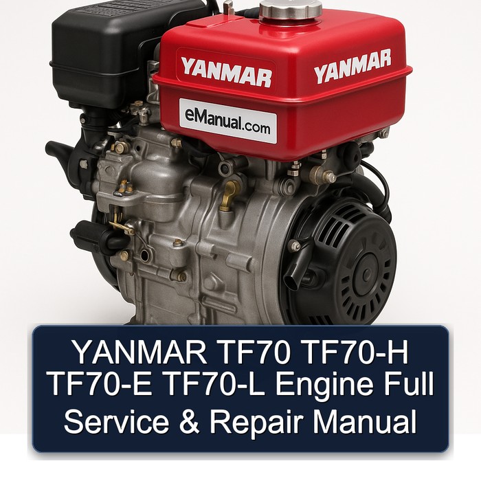 Manual de Servicio y Reparación Completo para Motores YANMAR TF70, TF70-H, TF70-E, TF70-L