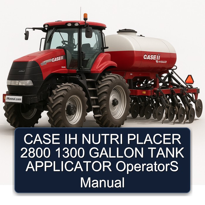CASE IH NUTRI PLACER 2800 1300 GALLON TANK APPLICATOR OperatorS Manual 