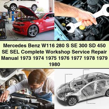 Mercedes Benz W116 280 S SE 300 SD 450 SE SEL Manual completo de servicio y reparación del taller 1973 1974 1975 1976 1977 1978 1979 1980