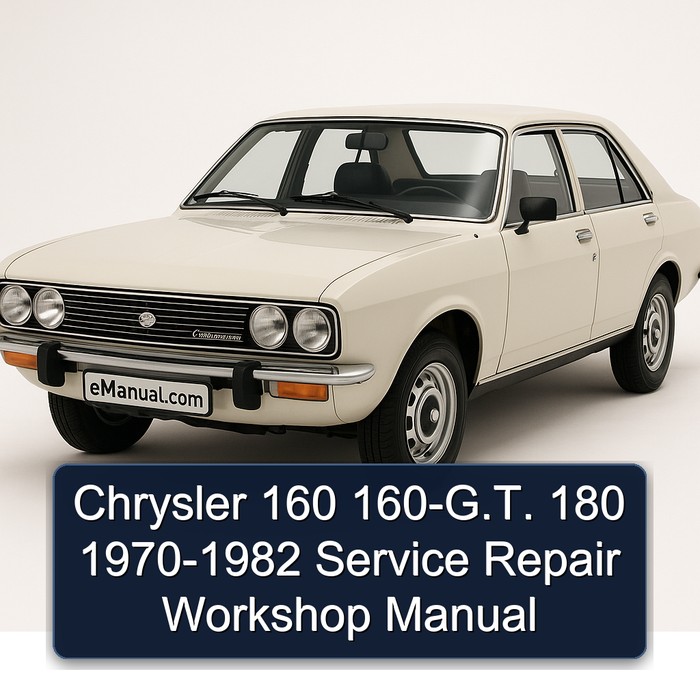 Chrysler 160 160-G.T. 180 1970-1982 Service Repair Workshop Manual
