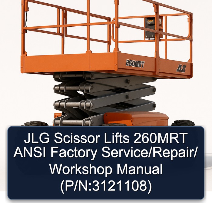 Jlg Scissor Lifts 260MRT Ansi // (P/N:3121108) Workshop Service Repair Manual PDF Download