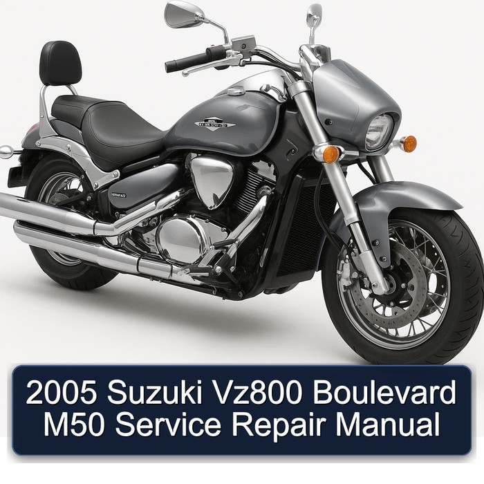 2005 Suzuki Vz800 Boulevard M50 Service Repair Manual