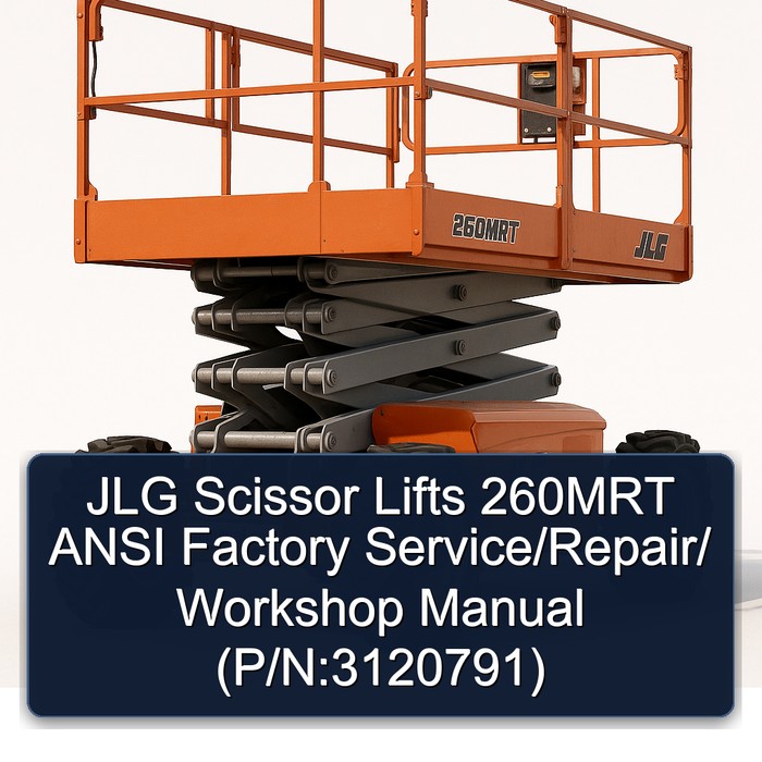 Jlg Scissor Lifts 260MRT Ansi // (P/N:3120791) Workshop Service Repair Manual PDF Download