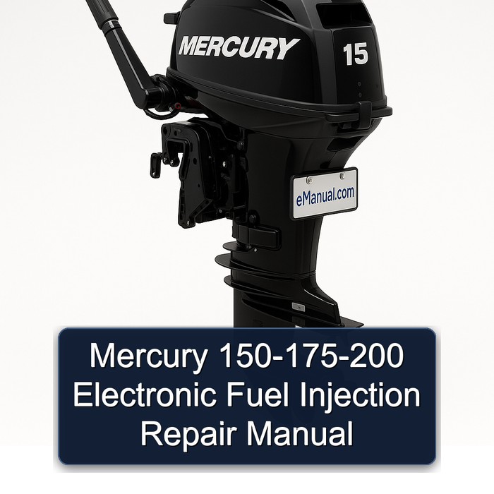 Mercury 150-175-200 Electronic Fuel Injection Repair Manual 