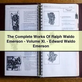 The Complete Works of Ralph Waldo Emerson-Volume Xi.-Edward Waldo Emerson PDF Download