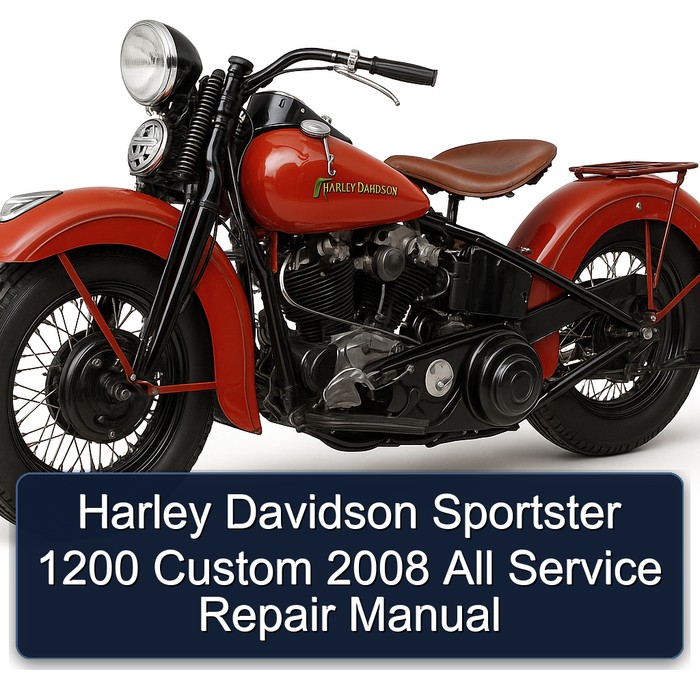 Harley Davidson Sportster 1200 Custom 2008 All Service Repair Manual