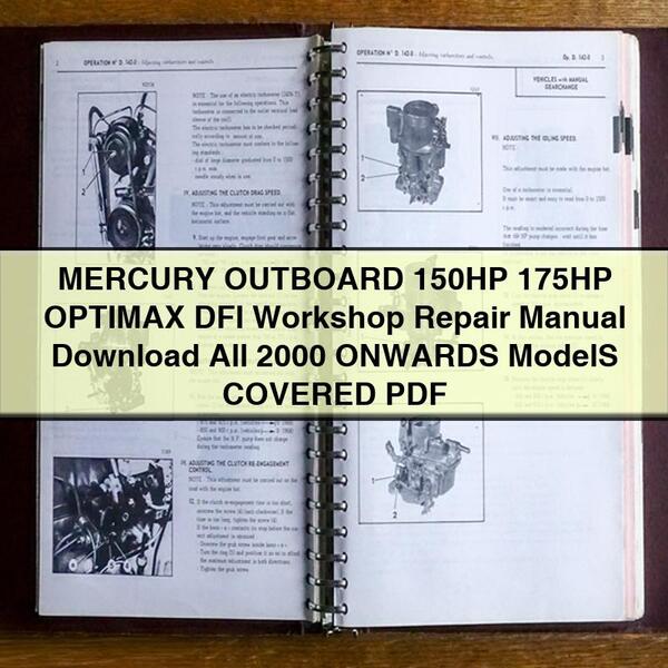 MERCURY OUTBOARD 150HP 175HP OPTIMAX DFI Workshop Repair Manual  All 2000 ONWARDS ModelS COVERED