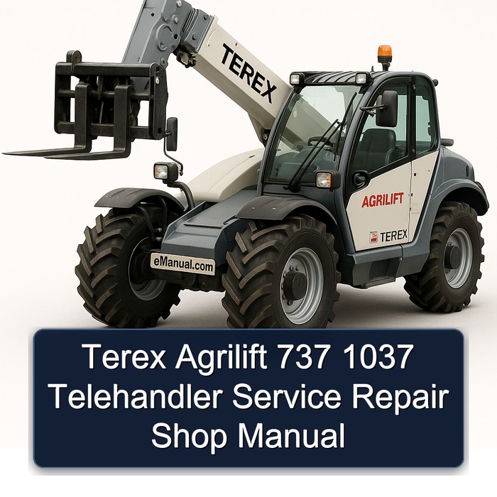 Terex Agrilift 737/1037 Teleskoplader - Werkstatt- und Reparaturhandbuch