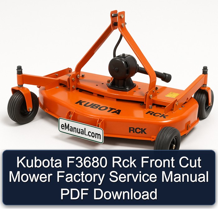 Kubota F3680 Rck Front Cut Mower Factory Service Manual PDF Download