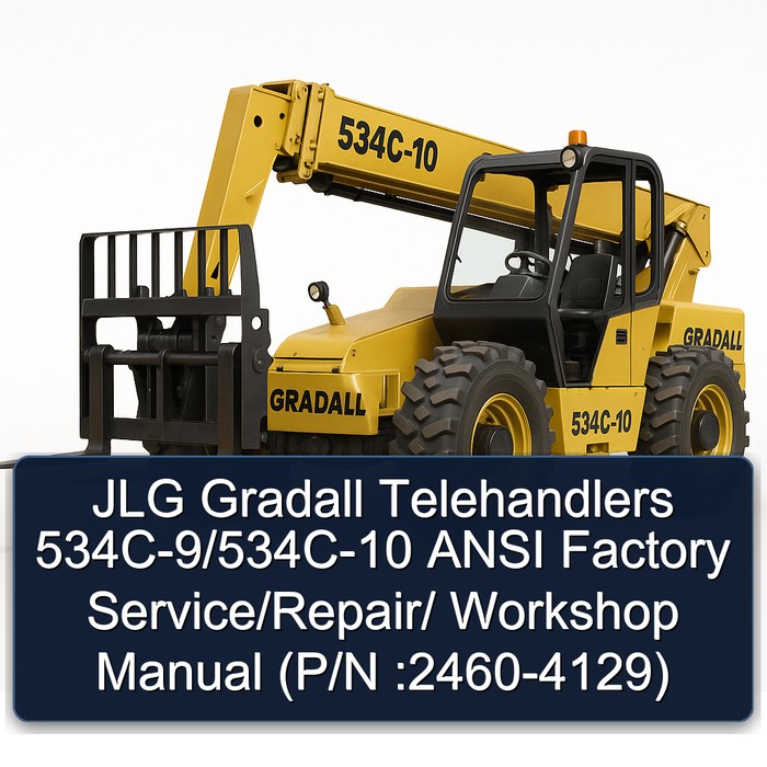 Jlg Gradall Telehandlers 534C-9/534C-10 Ansi // (P/N :2460-4129) Workshop Service Repair Manual PDF Download