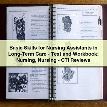 Basic Skills for Nursing Assistants in Long-Term Care-Text and Workbook: Nursing Nursing-Cti Reviews PDF Download