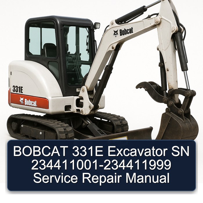 BOBCAT 331E Excavator SN 234411001-234411999 Service Repair Manual
