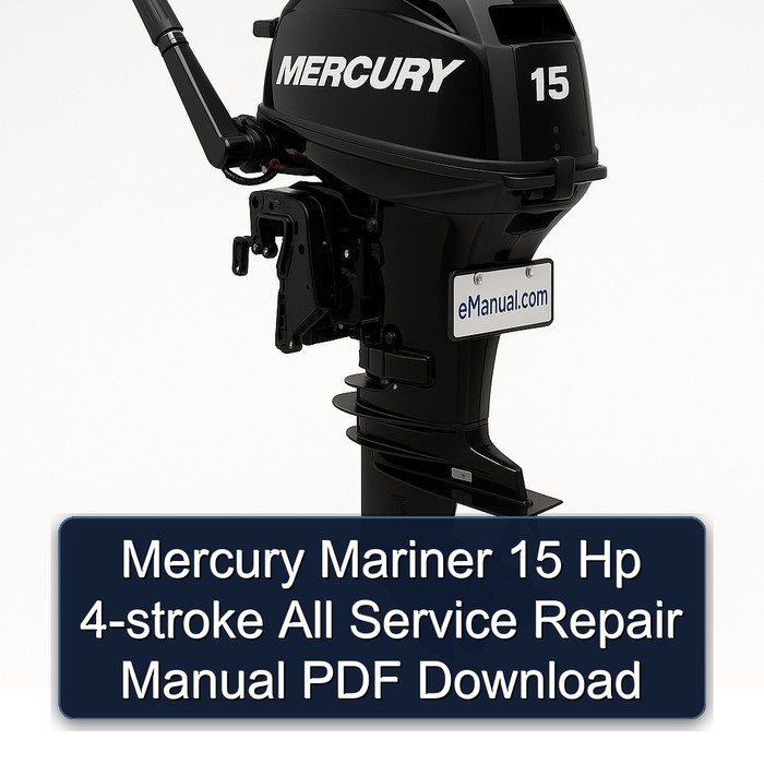 Mercury Mariner 15 Hp 4-stroke All Service Repair Manual PDF Download