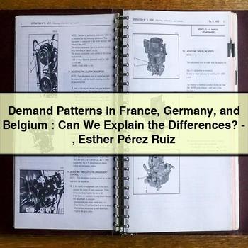 Demand Patterns in France Germany and Belgium : Can We Explain the Differences?-Esther Pérez Ruiz PDF Download