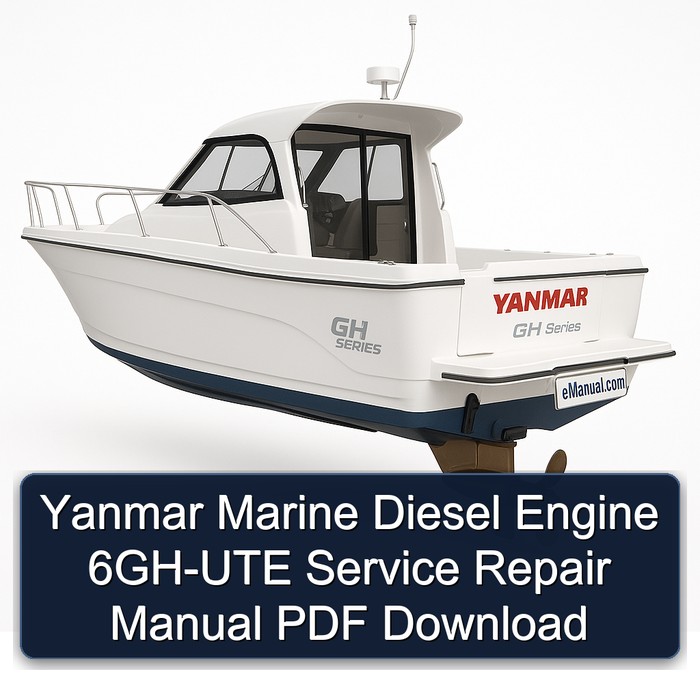 Yanmar Marine Diesel Engine 6GH-UTE Service Repair Manual PDF Download