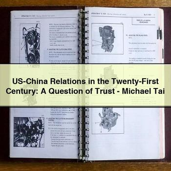 Us-China Relations in the Twenty-First Century: a Question of Trust-Michael Tai PDF Download