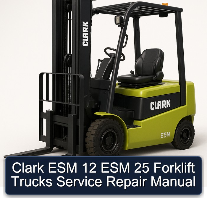 Clark ESM 12 ESM 25 Forklift Trucks Service Repair Manual