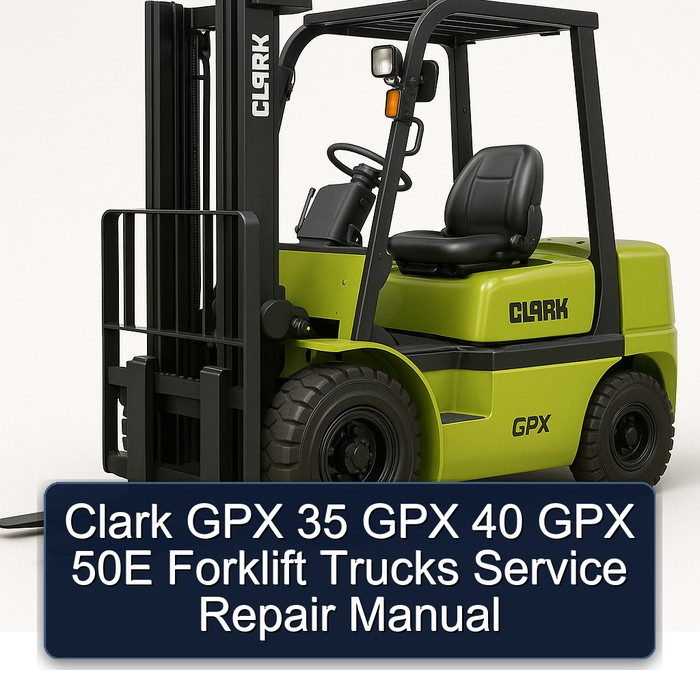 Manual de Servicio y Reparación de Carretillas Elevadoras Clark GPX 35, GPX 40, GPX 50E
