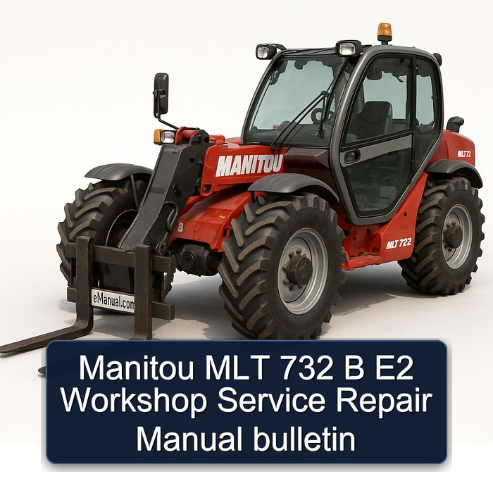 Manitou Mlt 732 B E2 Bulletin Workshop Service Repair Manual PDF Download